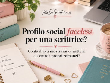 Profilo social faceless per una scrittrice: funziona davvero?